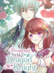 Protected by My Dragon Knight