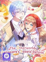 The Otherworld Patissiere’s Sweets Reform